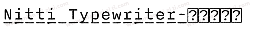 Nitti Typewriter字体转换